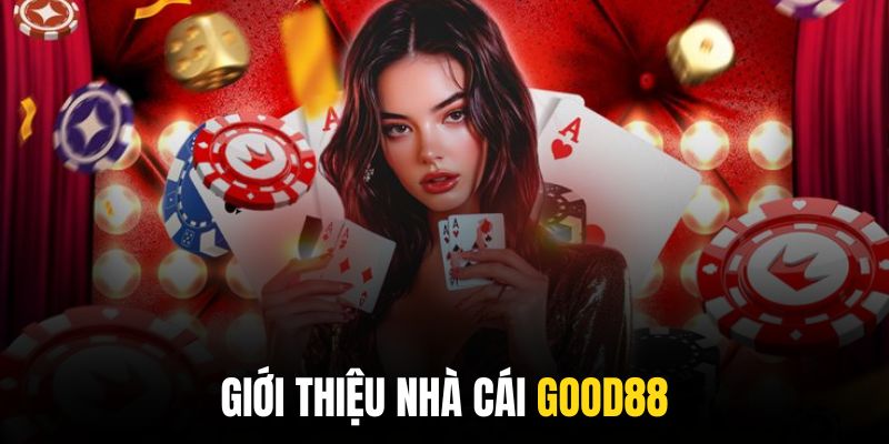 Good88 – Nhà cái uy tín